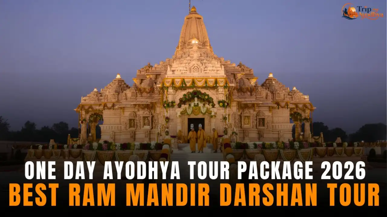 One Day Ayodhya Tour Package - Trip My Ayodhya
