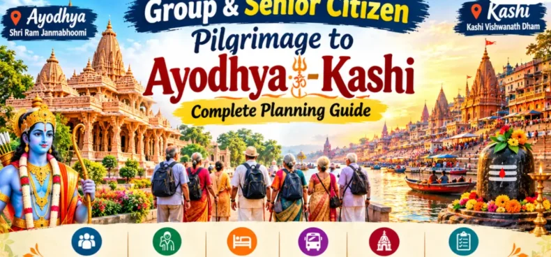 Ayodhya Kashi pilgrimage for senior citizens